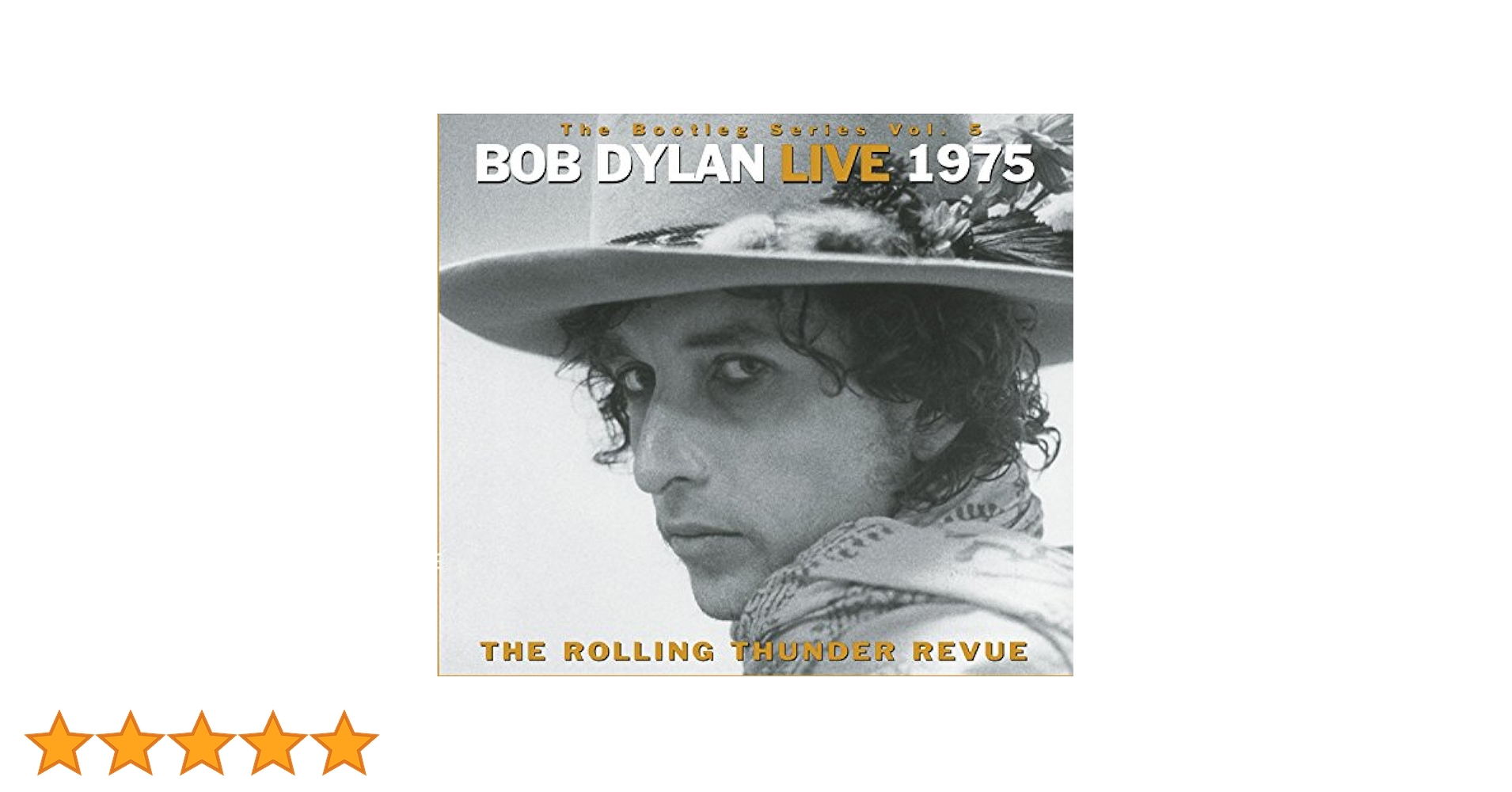 Bob Dylan Live 1975 (The Bootleg Series Volume 5): Dylan